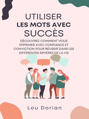 cover image of Utiliser les Mots avec Succès